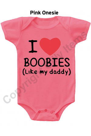 I LOVE BOOBIES LIKE MY DADDY Gerber Onesie FUNNY Baby Shower Gift INFANT T SHIRT